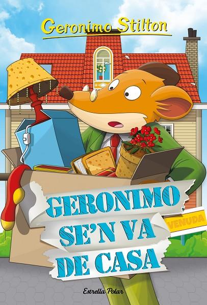 GERONIMO SE'N VA DE CASA. STILTON 58 | 9788418443671 | Galatea Llibres | Llibreria online de Reus, Tarragona | Comprar llibres en català i castellà online