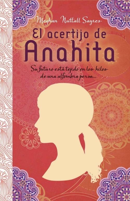 EL ACERTIJO DE ANAHITA | 9788499186221 | SAYRES, MEGHAN NUTTALL | Galatea Llibres | Llibreria online de Reus, Tarragona | Comprar llibres en català i castellà online