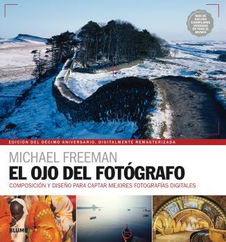 OJO DEL FOTÓGRAFO (2017) | 9788416965328 | FREEMAN, MICHAEL | Galatea Llibres | Librería online de Reus, Tarragona | Comprar libros en catalán y castellano online