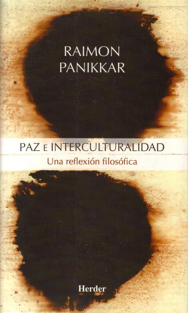 PAZ E INTERCULTURALIDAD | 9788425424243 | PANIKKAR, RAIMON | Galatea Llibres | Librería online de Reus, Tarragona | Comprar libros en catalán y castellano online