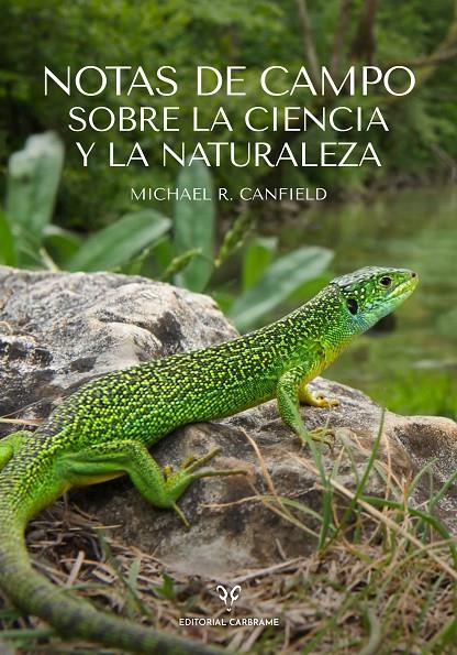 NOTAS DE CAMPO SOBRE LA CIENCIA Y LA NATURALEZA | 9788412724134 | CANFELD, MICHAEL | Galatea Llibres | Llibreria online de Reus, Tarragona | Comprar llibres en català i castellà online