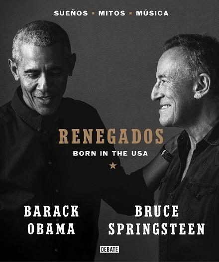 RENEGADOS | 9788418619649 | SPRINGSTEEN, BRUCE / OBAMA, BARACK | Galatea Llibres | Llibreria online de Reus, Tarragona | Comprar llibres en català i castellà online