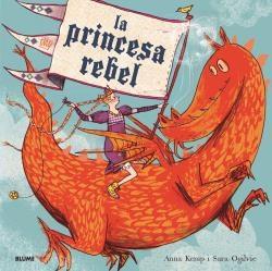 PRINCESA REBEL, LA (2019) | 9788417757267 | KEMP, ANNA | Galatea Llibres | Llibreria online de Reus, Tarragona | Comprar llibres en català i castellà online