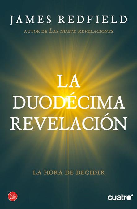 LA DUODECIMA REVELACION | 9788466325981 | REDFIELD, JAMES | Galatea Llibres | Llibreria online de Reus, Tarragona | Comprar llibres en català i castellà online