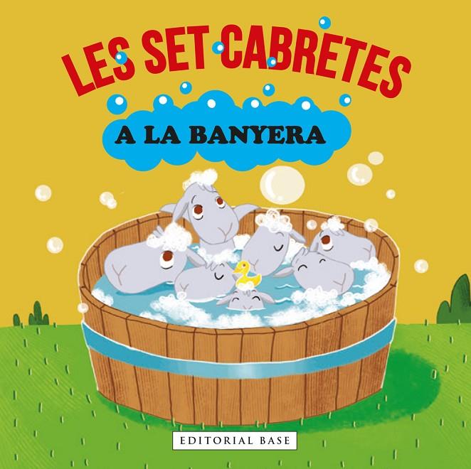 LES SET CABRETES A LA BANYERA | 9788418434785 | GASOL, ANNA/BLANCH, TERESA/RAMOS, TERESA | Galatea Llibres | Llibreria online de Reus, Tarragona | Comprar llibres en català i castellà online