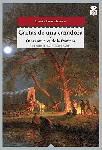 CARTAS DE UNA CAZADORA | 9788494115387 | PRUITT STEWART, ELINORE | Galatea Llibres | Llibreria online de Reus, Tarragona | Comprar llibres en català i castellà online