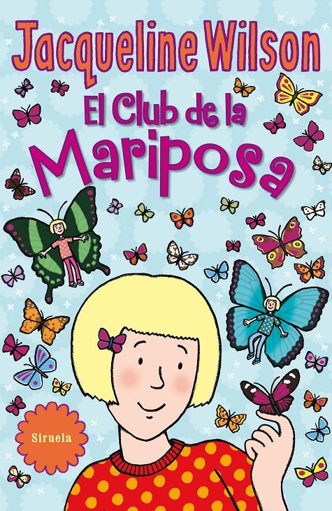 EL CLUB DE LA MARIPOSA | 9788416638918 | WILSON, JACQUELINE | Galatea Llibres | Librería online de Reus, Tarragona | Comprar libros en catalán y castellano online