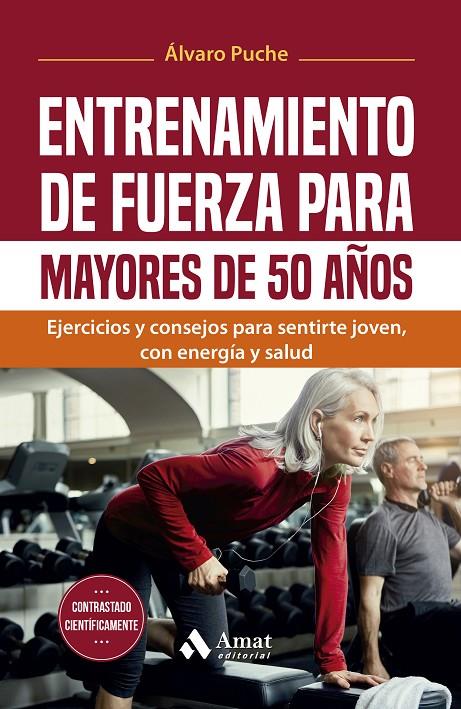 ENTRENAMIENTO DE FUERZA PARA MAYORES DE 50 AÑOS | 9788419870933 | PUCHE GIMÉNEZ, ÁLVARO | Galatea Llibres | Llibreria online de Reus, Tarragona | Comprar llibres en català i castellà online