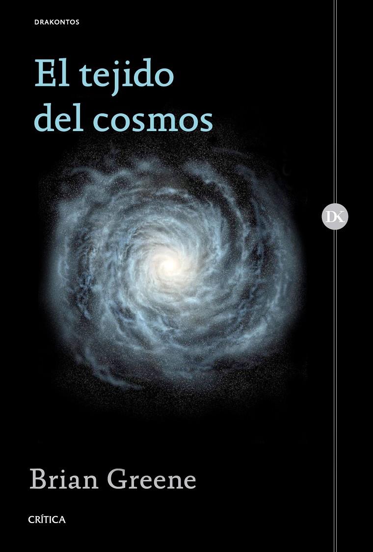 EL TEJIDO DEL COSMOS | 9788498929829 | GREENE, BRIAN | Galatea Llibres | Llibreria online de Reus, Tarragona | Comprar llibres en català i castellà online