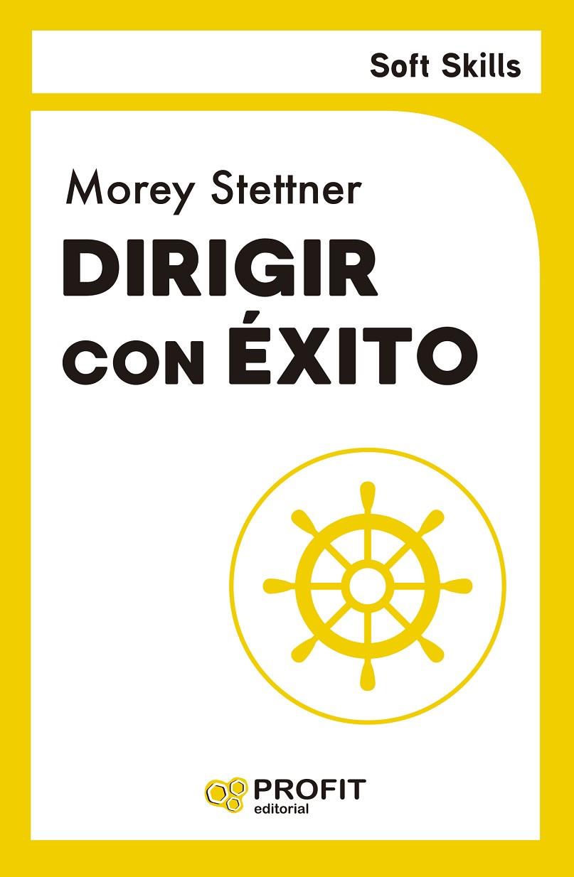 DIRIGIR CON EXITO | 9788410235700 | STETTNER, MOREY | Galatea Llibres | Librería online de Reus, Tarragona | Comprar libros en catalán y castellano online