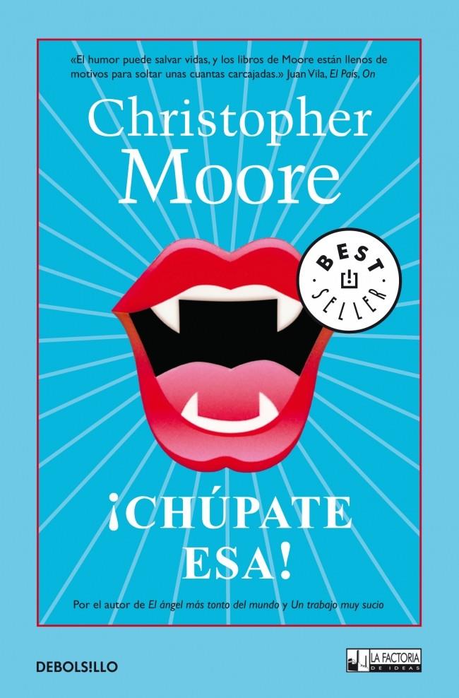 CHÚPATE ESA! | 9788499082233 | MOORE, CHRISTOPHER | Galatea Llibres | Llibreria online de Reus, Tarragona | Comprar llibres en català i castellà online