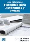 GUÍA PRÁCTICA DE FISCALIDAD PARA AUTÓNOMOS Y PYMES | 9788499641416 | DE PRADO MORANTE, SANDRA R. | Galatea Llibres | Llibreria online de Reus, Tarragona | Comprar llibres en català i castellà online