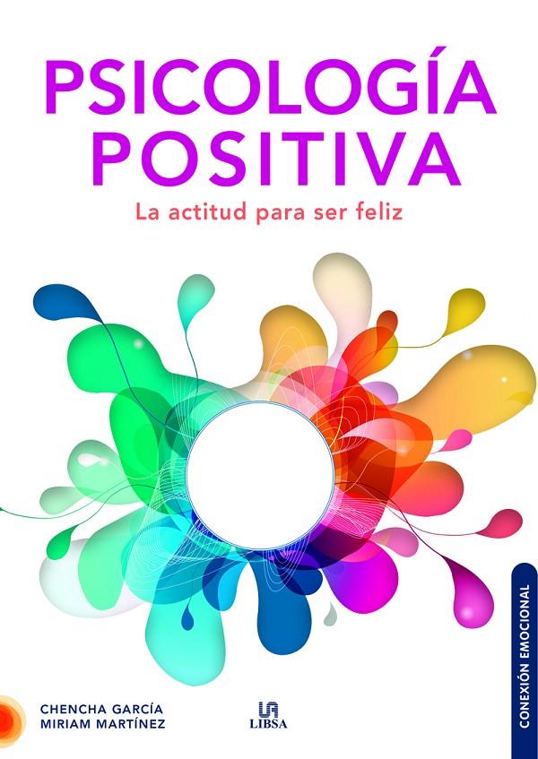 PSICOLOGÍA POSITIVA | 9788466241342 | GARCÍA CUTILLAS, CHENCHA/MARTÍNEZ FERNÁNDEZ, MIRIAM | Galatea Llibres | Llibreria online de Reus, Tarragona | Comprar llibres en català i castellà online