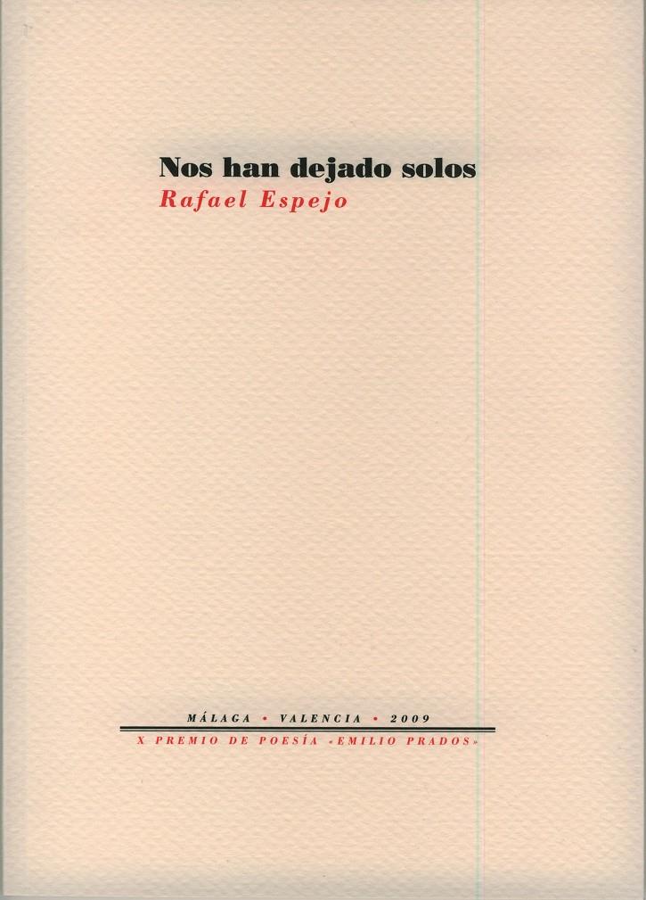 NOS HAN DEJADO SOLOS | 9788481919400 | ESPEJO, RAFAEL | Galatea Llibres | Llibreria online de Reus, Tarragona | Comprar llibres en català i castellà online