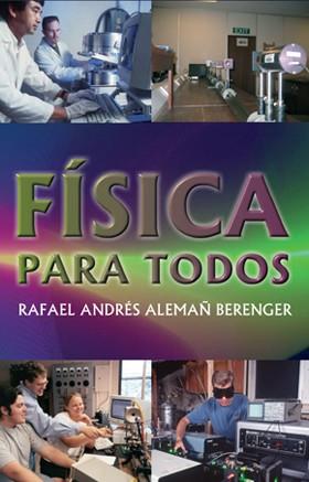 FISICA PARA TODOS | 9788495495600 | ALEMAÑ BERENGER, RAFAEL ANDRES | Galatea Llibres | Llibreria online de Reus, Tarragona | Comprar llibres en català i castellà online