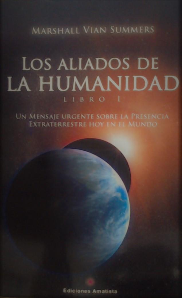 LOS ALIADOS DE LA HUMANIDAD. LIBRO UNO | 9788416977376 | VIAN SUMMERS, MARSHALL | Galatea Llibres | Librería online de Reus, Tarragona | Comprar libros en catalán y castellano online