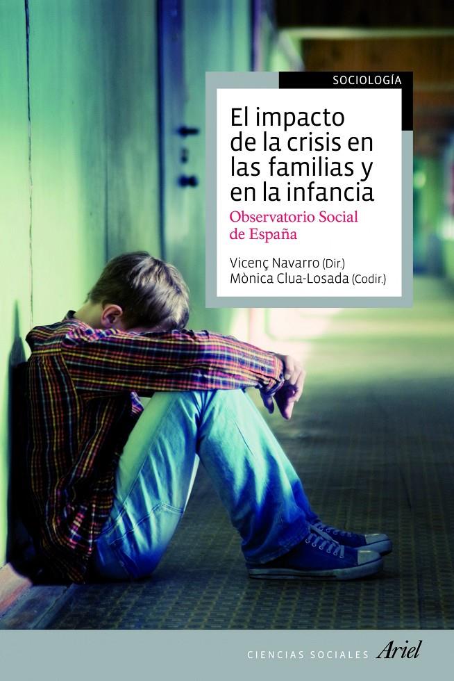 EL IMPACTO DE LA CRISIS EN LAS FAMILIAS Y EN LA INFANCIA | 9788434405677 | NAVARRO, VICENÇ/MÒNICA CLUA-LOSADA | Galatea Llibres | Llibreria online de Reus, Tarragona | Comprar llibres en català i castellà online