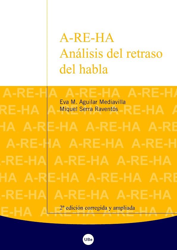 A-RE-HA : ANALISI DEL RETRASO DEL HABLA : PROTOCOLOS PARA | 9788447531615 | AGUILAR MEDIAVILLA, EVA M. | Galatea Llibres | Llibreria online de Reus, Tarragona | Comprar llibres en català i castellà online