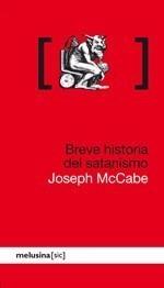 BREVE HISTORIA DEL SATANISMO | 9788496614789 | MCCABE, JOSEPH | Galatea Llibres | Llibreria online de Reus, Tarragona | Comprar llibres en català i castellà online