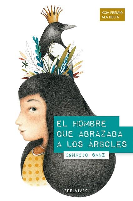 EL HOMBRE QUE ABRAZABA A LOS ÁRBOLES | 9788426390493 | SANZ MARTIN, IGNACIO | Galatea Llibres | Librería online de Reus, Tarragona | Comprar libros en catalán y castellano online