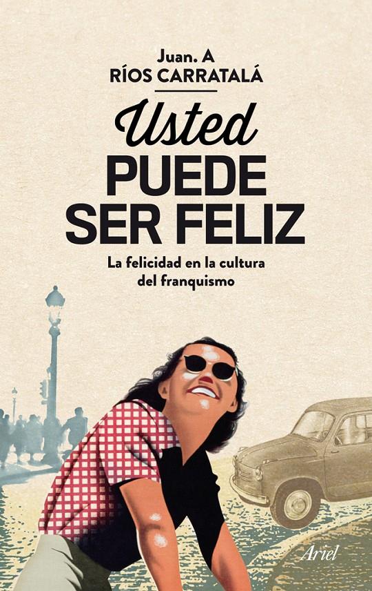 USTED PUEDE SER FELIZ | 9788434405813 | RÍOS CARRATALÁ, JUAN A. | Galatea Llibres | Llibreria online de Reus, Tarragona | Comprar llibres en català i castellà online