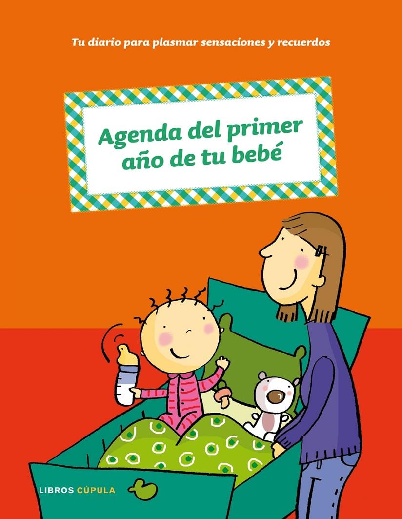 AGENDA DEL PRIMER AÑO DE TU BEBE | 9788448047979 | AA. VV. | Galatea Llibres | Librería online de Reus, Tarragona | Comprar libros en catalán y castellano online