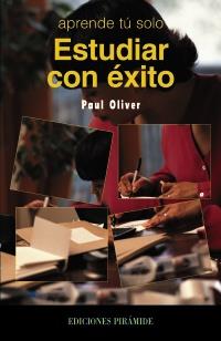 ESTUDIAR CON EXITO | 9788436813920 | OLIVER, PAUL | Galatea Llibres | Llibreria online de Reus, Tarragona | Comprar llibres en català i castellà online