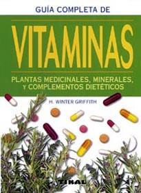 GUIA COMPLETA DE VITAMINAS | 9788430595822 | GRIFFITH, WINTER H | Galatea Llibres | Llibreria online de Reus, Tarragona | Comprar llibres en català i castellà online