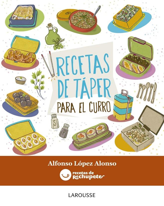 RECETAS DE TÁPER PARA EL CURRO | 9788416368877 | LÓPEZ ALONSO, ALFONSO | Galatea Llibres | Llibreria online de Reus, Tarragona | Comprar llibres en català i castellà online