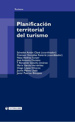 PLANIFICACION TERRITORIAL DEL TURISMO | 9788497883221 | VV.AA | Galatea Llibres | Llibreria online de Reus, Tarragona | Comprar llibres en català i castellà online