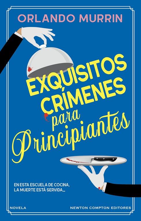 EXQUISITOS CRÍMENES PARA PRINCIPIANTES | 9788419620675 | MURRIN, ORLANDO | Galatea Llibres | Llibreria online de Reus, Tarragona | Comprar llibres en català i castellà online