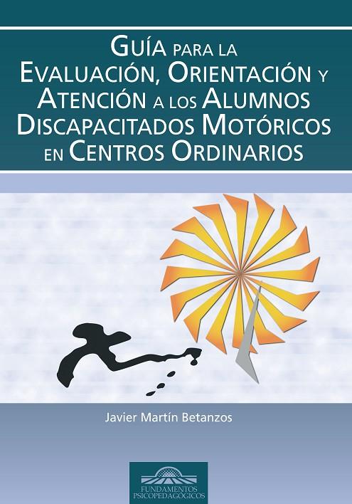 GUIA PARA LA EVALUACION, ORIENTACION Y ATENCION A LOS ALUMNO | 9788497272605 | MARTIN BETANZOS, JAVIER | Galatea Llibres | Llibreria online de Reus, Tarragona | Comprar llibres en català i castellà online