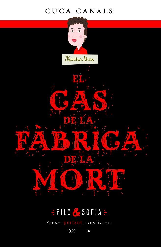 EL CAS DE LA FÀBRICA DE LA MORT | 9788468352596 | CANALS, CUCA | Galatea Llibres | Llibreria online de Reus, Tarragona | Comprar llibres en català i castellà online