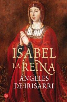 ISABEL, LA REINA  | 9788466326919 | IRISARRI, ÁNGELES DE | Galatea Llibres | Llibreria online de Reus, Tarragona | Comprar llibres en català i castellà online