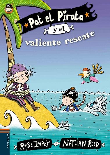 PAT EL PIRATA Y EL VALIENTE RESCATE | 9788414000663 | IMPEY, ROSE | Galatea Llibres | Librería online de Reus, Tarragona | Comprar libros en catalán y castellano online