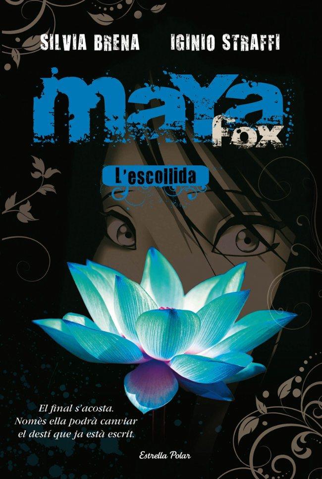 MAYA FOX L'ESCOLLIDA | 9788492671380 | BRENA, SILVIA/ STRAFFI, IGINIO | Galatea Llibres | Llibreria online de Reus, Tarragona | Comprar llibres en català i castellà online