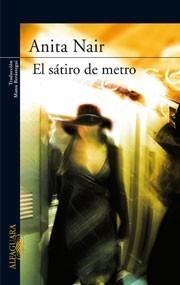 SÁTIRO DEL METRO, EL | 9788420474557 | NAIR, ANITA | Galatea Llibres | Llibreria online de Reus, Tarragona | Comprar llibres en català i castellà online