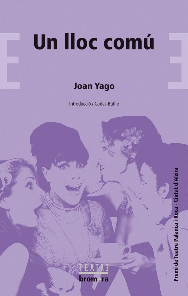 UN LLOC COMÚ | 9788490265444 | YAGO GARCÍA, JOAN | Galatea Llibres | Llibreria online de Reus, Tarragona | Comprar llibres en català i castellà online