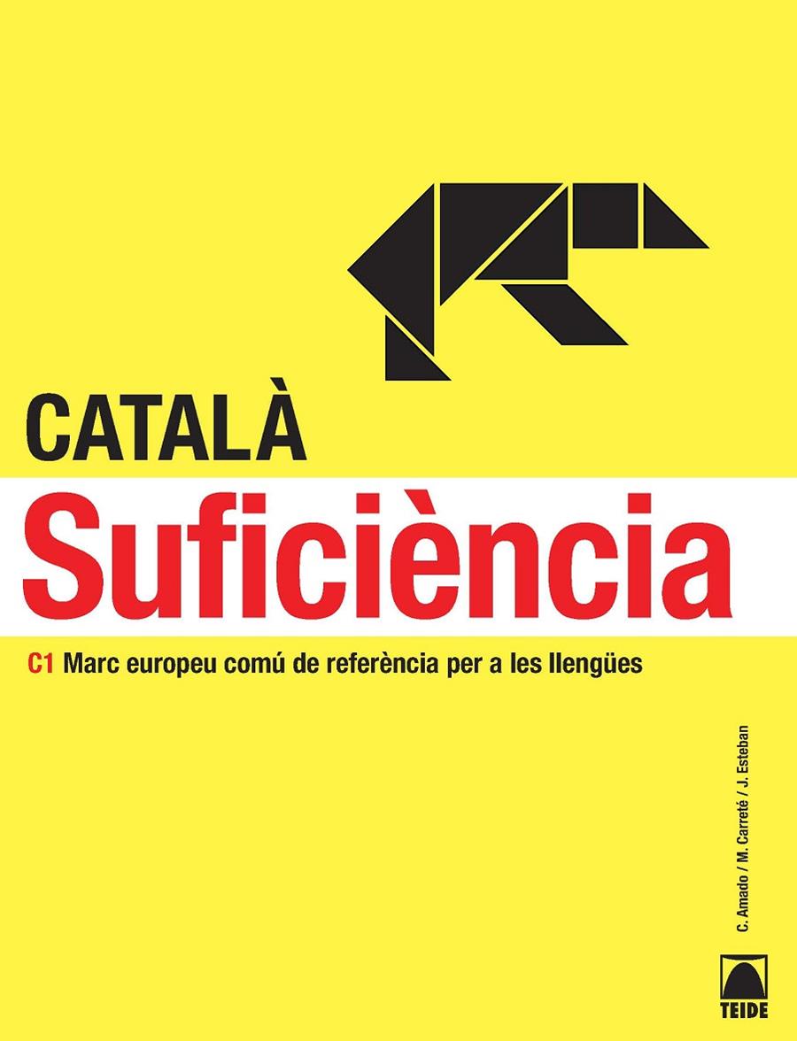 CATALA SUFICIENCIA C1 | 9788430733958 | ESTEBAN CALM, JORDI/AMADO FRAMIS, CARLA/CARRETé ORTEGA, MIREIA | Galatea Llibres | Librería online de Reus, Tarragona | Comprar libros en catalán y castellano online