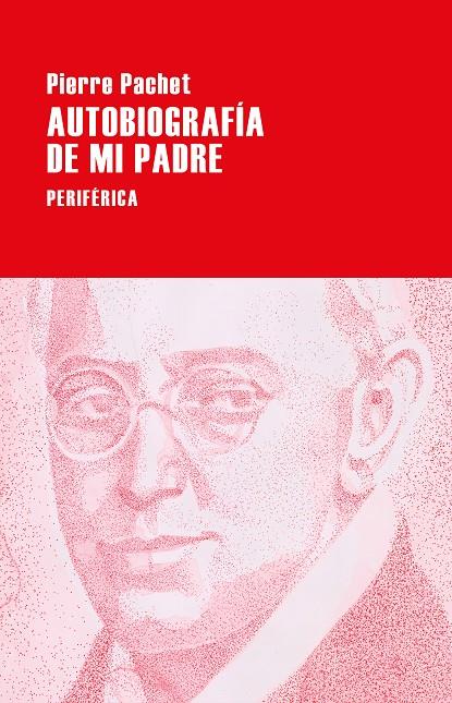 AUTOBIOGRAFÍA DE MI PADRE | 9788418838163 | PACHET, PIERRE | Galatea Llibres | Llibreria online de Reus, Tarragona | Comprar llibres en català i castellà online