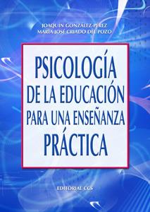 PSICOLOGIA DE LA EDUCACION PARA UNA ENSEÑANZA PRACTICA | 9788483167236 | GONZALEZ PEREZ, JOAQUIN | Galatea Llibres | Llibreria online de Reus, Tarragona | Comprar llibres en català i castellà online