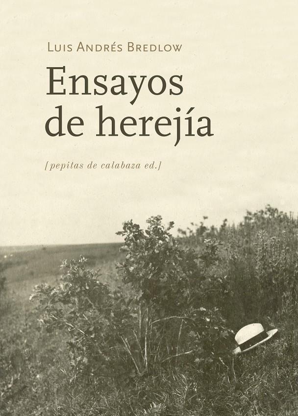 ENSAYOS DE HEREJÍA | 9788415862390 | BREDLOW WENDA, LUIS ANDRÉS | Galatea Llibres | Llibreria online de Reus, Tarragona | Comprar llibres en català i castellà online