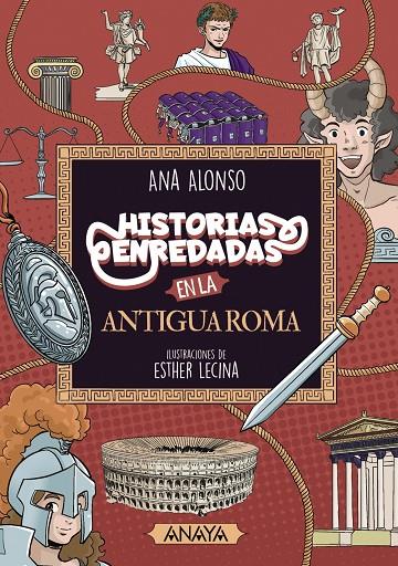 HISTORIAS ENREDADAS EN LA ANTIGUA ROMA | 9788414334546 | ALONSO, ANA | Galatea Llibres | Librería online de Reus, Tarragona | Comprar libros en catalán y castellano online