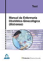 MANUAL DE ENFERMERIA OBSTETRICO-GINECOLOGICA. TEST | 9788466557085 | *** OJO *** DEL CASTILLO TORRES, LUIS/EDITORIAL MAD/ANIA PALACIO, JOSE MANUEL/PIñA RUIZ, DOLORES/SIL | Galatea Llibres | Llibreria online de Reus, Tarragona | Comprar llibres en català i castellà online