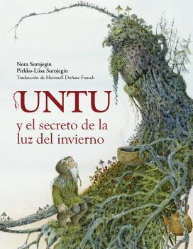 UNTU Y EL SECRETO DE LA LUZ DEL INVIERNO | 9788412355208 | SUROJEGIN, NORA | Galatea Llibres | Llibreria online de Reus, Tarragona | Comprar llibres en català i castellà online