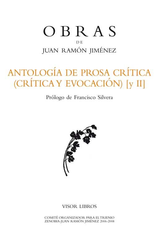 ANTOLOGÍA DE PROSA CRÍTICA (CRÍTICA Y EVOCACIÓN) [II] | 9788498951004 | JMÉNEZ, JUAN RAMON | Galatea Llibres | Llibreria online de Reus, Tarragona | Comprar llibres en català i castellà online