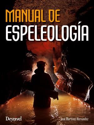 MANUAL DE ESPELEOLOGIA | 9788498292657 | MARTINEZ, JOSE | Galatea Llibres | Llibreria online de Reus, Tarragona | Comprar llibres en català i castellà online