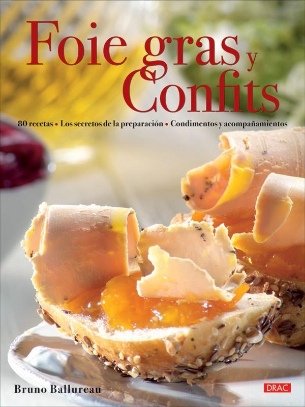 FOIE GRAS Y CONFITS | 9788496777934 | BALLUREAU, BRUNO | Galatea Llibres | Llibreria online de Reus, Tarragona | Comprar llibres en català i castellà online