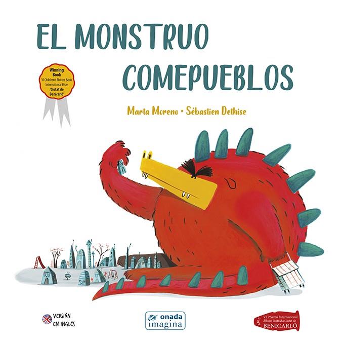 EL MONSTRUO COMEPUEBLOS | 9788417638634 | MORENO RÍOS, MARTA/DETHISE, SÉBASTIEN | Galatea Llibres | Llibreria online de Reus, Tarragona | Comprar llibres en català i castellà online