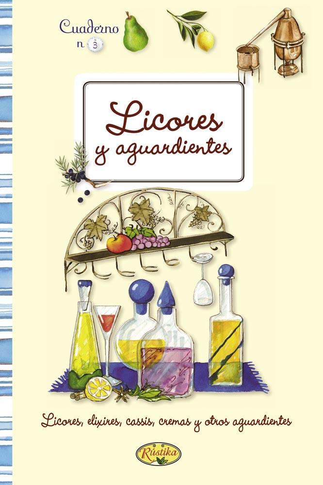 LICORES Y AGUARDIENTES CASEROS | 9788415401285 | Galatea Llibres | Llibreria online de Reus, Tarragona | Comprar llibres en català i castellà online